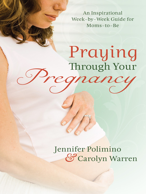 Title details for Praying Through Your Pregnancy by Jennifer Polimino - Available